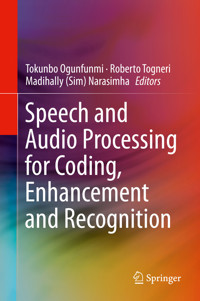 Speech and Audio Processing for Coding, Enhancement and Recognition -  - E-Book