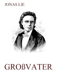 Großvater - Jonas Lie - E-Book