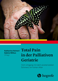Total Pain in der Palliativen Geriatrie - Katharina Heimerl - E-Book