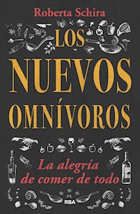 Los nuevos Omnívoros - Roberta Schira - E-Book