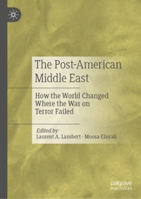 The Post-American Middle East -  - E-Book