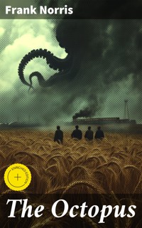 The Octopus - Frank Norris - E-Book