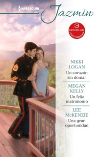 Un corazón sin domar - Un feliz matrimonio - Una gran oportunidad - Nikki Logan - E-Book