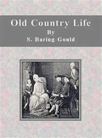 Old Country Life - S. Baring-gould - E-Book