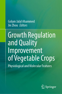 Growth Regulation and Quality Improvement of Vegetable Crops -  - E-Book