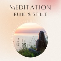 Meditation: Ruhe & Stille - Daniel Hoch - Hörbuch