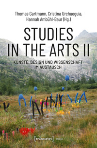 Studies in the Arts II – Künste, Design und Wissenschaft im Austausch -  - kostenlos E-Book