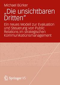 „Die unsichtbaren Dritten“ - Michael Bürker - E-Book