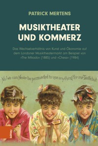 Musiktheater und Kommerz - Patrick Mertens - E-Book