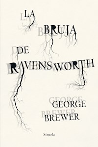 La bruja de Ravensworth - George Brewer - E-Book
