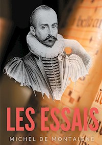 Essais - Michel de Montaigne - E-Book