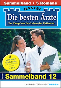 Die besten Ärzte - Sammelband 12 - Katrin Kastell - E-Book