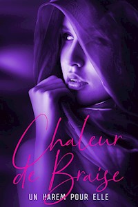 Chaleur de Braise - Tome 3 - Pauline Costa - E-Book