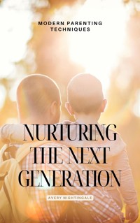 Nurturing the Next Generation - Avery Nightingale - E-Book