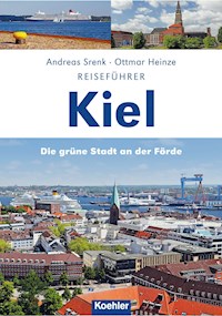 Reiseführer Kiel - Andreas Srenk - E-Book
