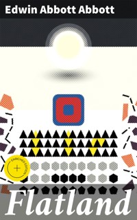 Flatland - Edwin Abbott Abbott - E-Book