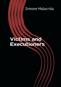 Victims and Executioners - Simone Malacrida - E-Book
