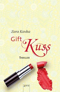 Giftkuss - Zara Kavka - E-Book
