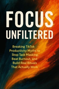Focus Unfiltered - Harper Winslow - E-Book