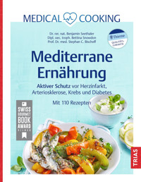 Medical Cooking: Mediterrane Ernährung - Benjamin Seethaler - E-Book
