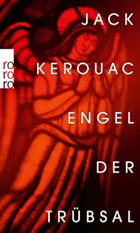 Engel der Trübsal - Jack Kerouac - E-Book
