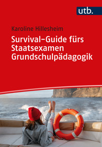 Survival-Guide fürs Staatsexamen Grundschulpädagogik - Karoline Hillesheim - E-Book