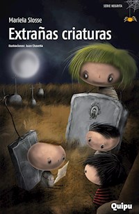 Extrañas criaturas - Mariela Slosse - E-Book