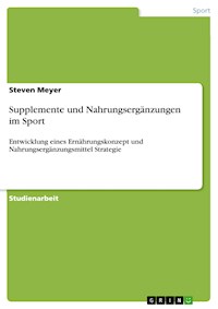 Supplemente und Nahrungsergänzungen im Sport - Steven Meyer - E-Book