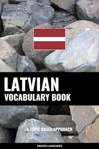 Latvian Vocabulary Book - Pinhok Languages - E-Book