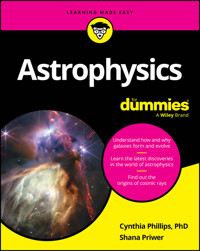 Astrophysics For Dummies - Cynthia Phillips - E-Book