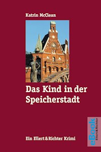 Das Kind in der Speicherstadt - Katrin McClean - E-Book