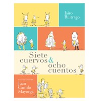 Siete cuervos & ocho cuentos - Jairo Buitrago - Hörbuch