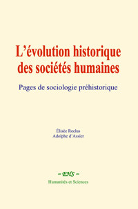 L’évolution historique des sociétés humaines - Elisee Reclus - E-Book