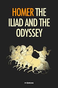 The Iliad and the Odyssey - Homer - E-Book
