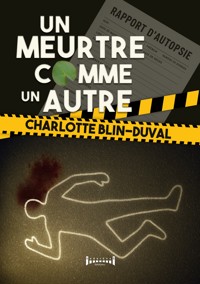 Un meurtre comme un autre - Charlotte Blin-Duval - E-Book