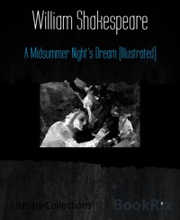 A Midsummer Night's Dream (Illustrated) - William Shakespeare - E-Book