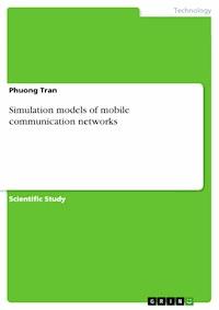 Simulation models of mobile communication networks - Phuong Tran - E-Book