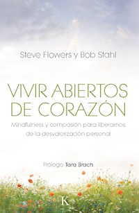 Vivir abiertos de corazón - Steve Flowers - E-Book