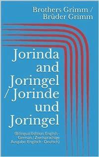 Jorinda and Joringel / Jorinde und Joringel (Bilingual Edition: English - German / Zweisprachige Ausgabe: Englisch - Deutsch) - Grimm Jacob - E-Book