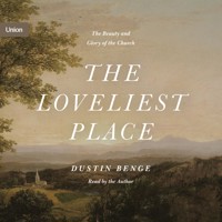 The Loveliest Place - Dustin Benge - Hörbuch