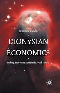 Dionysian Economics - Benjamin Ward - E-Book