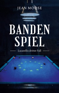 Bandenspiel - Jean Moose - E-Book