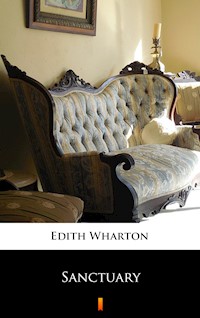Sanctuary - Edith Wharton - E-Book