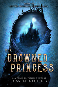 The Drowned Princess - Russell Nohelty - E-Book