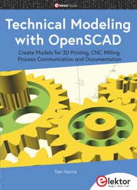Technical Modeling with OpenSCAD - Tam Hanna - E-Book