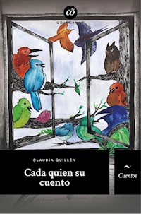 Cada quién su cuento - Nayeli Cardona Carlin - E-Book