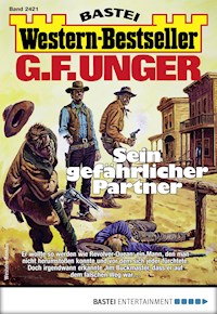 G. F. Unger Western-Bestseller 2421 - G. F. Unger - E-Book