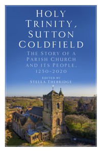 Holy Trinity, Sutton Coldfield -  - E-Book