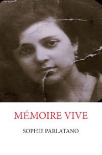 Mémoire vive - Sophie Parlatano - E-Book