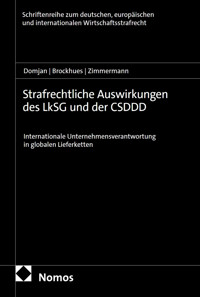Strafrechtliche Auswirkungen des LkSG und der CSDDD - Daniela Domjan - kostenlos E-Book
